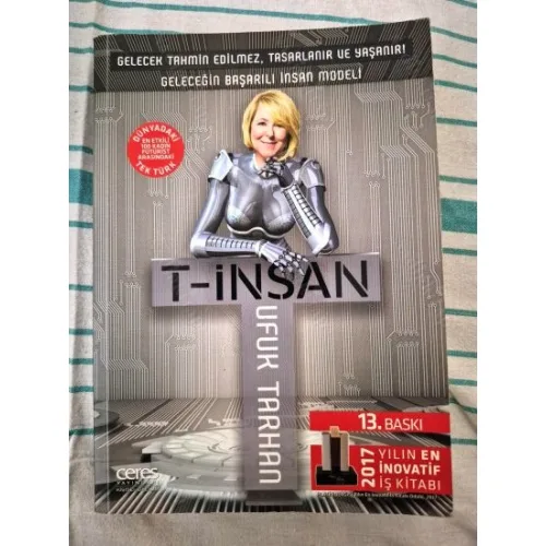 T - İnsan * Geleceğin Başarılı İnsan Modeli