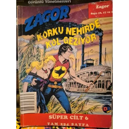 Zagor Süper Cilt 6 Doğan Egmont Sayı 16 Korku Nehirde Kol Geziyor 17 Karanlıktaki Bıçak 18 Cherokee Toprakları (32 Lik Seri Kuşe Baskı)