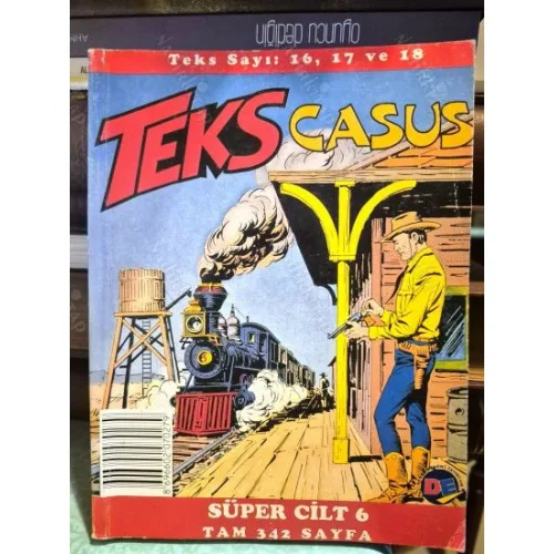 Teks (Tex) Süper Cilt 6 Sayı 16 Chihuahua 17Hayvan Hırsızları 18 Casus (AD-DE 26 lik Seri, Kuşe Baskı)