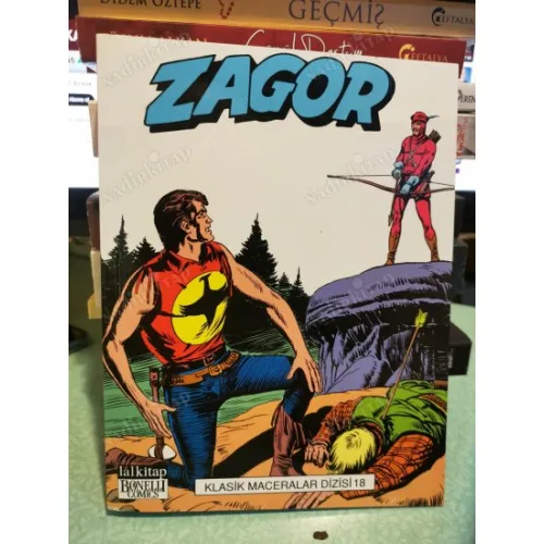 Zagor Klasik Maceralar Dizisi Cilt 18 * Kızıl Okçu * Öldüren Ok * Wineland! * Hint Fakiri Ramath