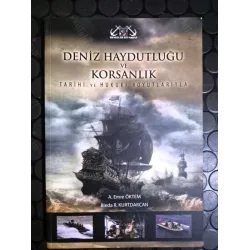 Deniz Haydutluğu ve Korsanlık * Tarihi ve Hukuki Boyutlarıyla Deniz Haydutluğu ve Korsanlık * Tarihi ve Hukuki Boyutlarıyla