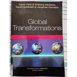 Global Transformations - Politics Economics and Culture