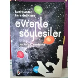 Evrenle Söyleşiler - Kuarklardan Kara Deliklere Evrenle Söyleşiler - Kuarklardan Kara Deliklere