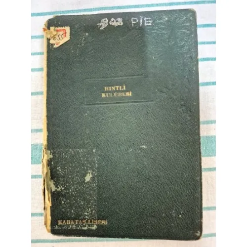 Hintli Kulübesi (Ciltlenmiş Kabataş Lisesi 1939)