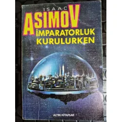 İmparatorluk Kurulurken (Prelude to Foundation 1988 İlk Basım) İmparatorluk Kurulurken (Prelude to Foundation 1988 İlk Basım)