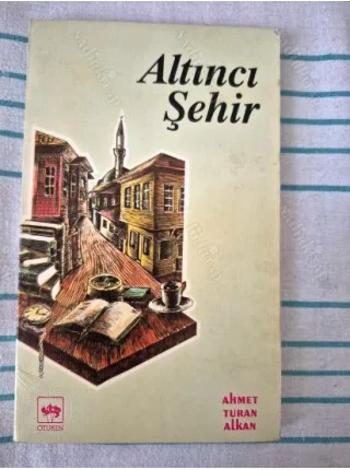 Altıncı Şehir (Sivas,2.Basım 1994)