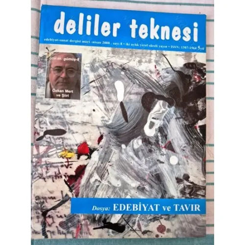 Deliler Teknesi 8 2008 Edebiyat ve Tavır, Özkan Mert, Doris Lessing, Söyleşi Hasan Ali Toptaş