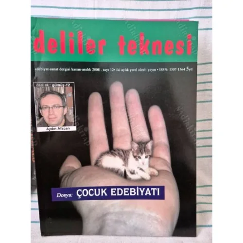 Deliler Teknesi 12 2008 Çocuk Edebiyatı, Aydın Afacan, Söyleşi Ceren Selmanpakoğlu, Şükrü Erbaş ın Acıları