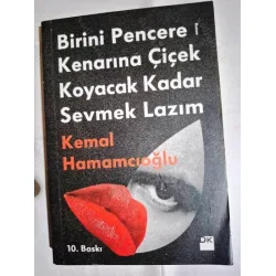 Birini Pencere Kenarına Çiçek Koyacak Kadar Sevmek Lazım BKZ Birini Pencere Kenarına Çiçek Koyacak Kadar Sevmek Lazım BKZ