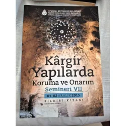 Kâgir Yapılarda Koruma ve Onarım Semineri (01 -02 Aralık 2015 Seminer Bildiri Kitabı) Kâgir Yapılarda Koruma ve Onarım Semineri (01 -02 Aralık 2015 Seminer Bildiri Kitabı)