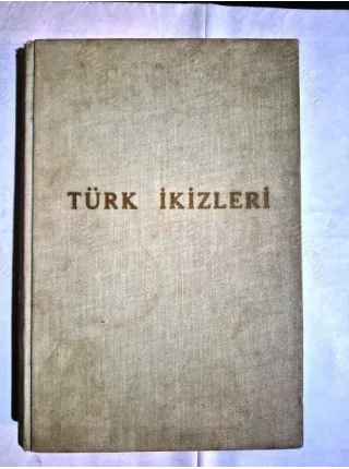 Türk İkizleri (Ciltli Resimli Sabiha Bozcalı)