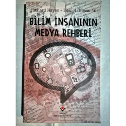 Bilim İnsanının Medya Rehberi Bilim İnsanının Medya Rehberi