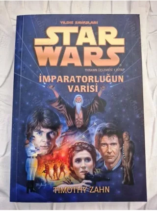 İmparatorluğun Varisi * Star Wars * Thrawn Üçlemesi 1. Kitap