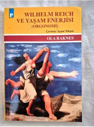 Wilhelm Reich ve Yaşam Enerjisi (Orgonomi) BKZ