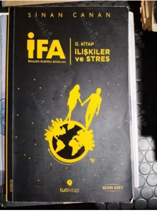 İFA: İnsanın Fabrika Ayarları 2. Kitap - İlişkiler ve Stres