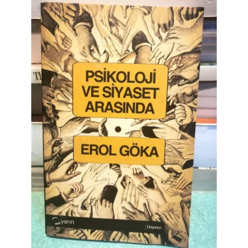 Psikoloji ve Siyaset Arasında