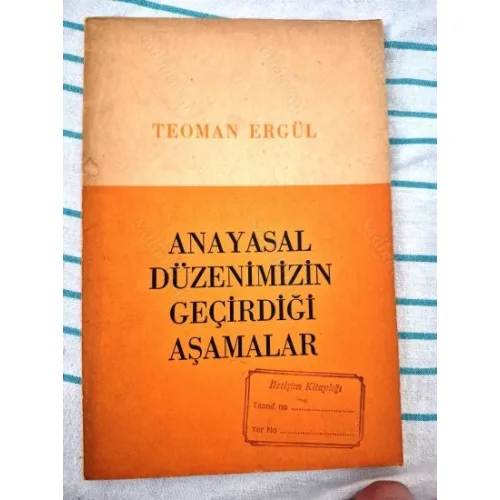 Anayasal Düzenimizin Geçirdiği Aşamalar (İmzalı İthaflı Murat Belge)