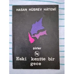 Eski kentte bir gece * Şiirler * Desenler: Gül Derman, Mustafa Kutlu (1968 İlk Basım)