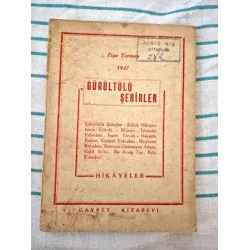 Gürültülü Şehirler Hikayeler 1939-1947