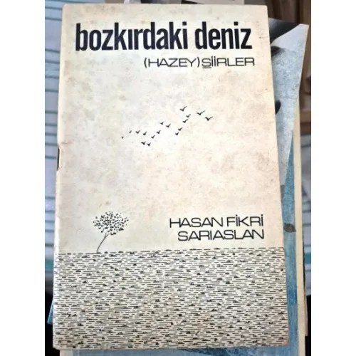 Bozkırdaki Deniz (Hazay) Şiirler * İmzalı ithaflı