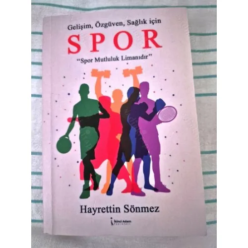 SPOR * Gelişim Özgüven Sağlık için (imzalı ithaflı Sait Babaoğlu)