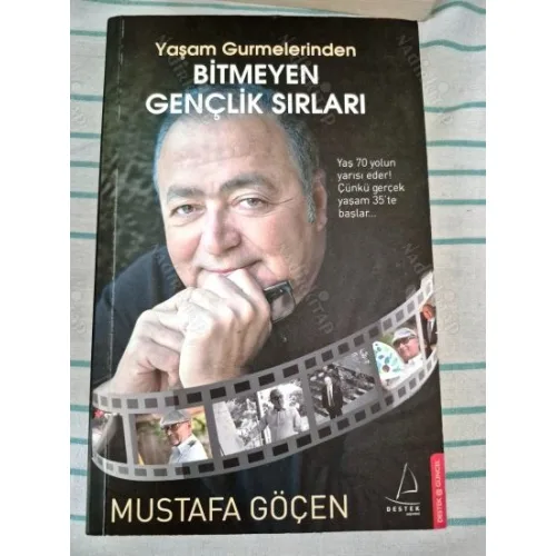 Yaşam Gurmelerinden Bitmeyen Gençlik Sırları-Yaş Yetmiş Yolun Yarısı Çünkü Gerçek Yaşam Otuzbeş de Başlar (imzalı ithaflı)