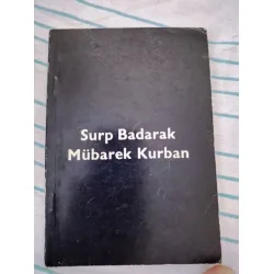 Surp Badarak * Mübarek Kurban Surp Badarak * Mübarek Kurban