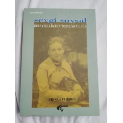 Sevgi Soysal - Bireysellikten Toplumsallığa