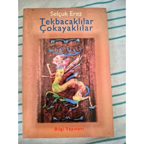 Tekbacaklılar Çokayaklılar (İmzalı ve İthaflı, 2000 İlk Basım)