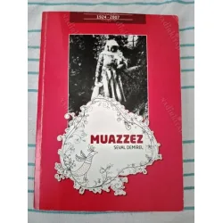Muazzez (1924 2007) Seval Demirel (İlk Basım 2013 İmzalı ve ithaflı)