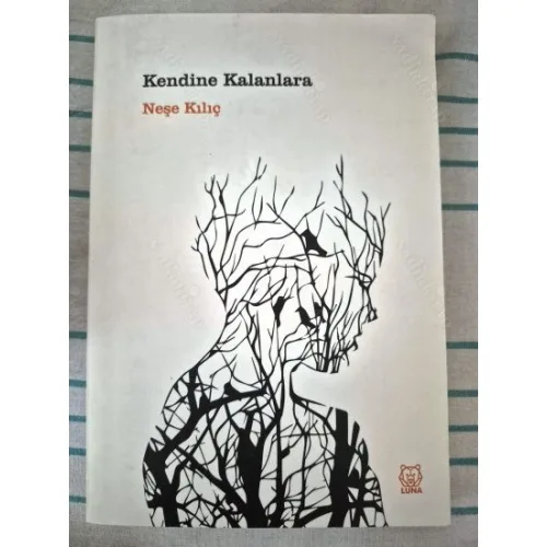 Kendine Kalanlara
