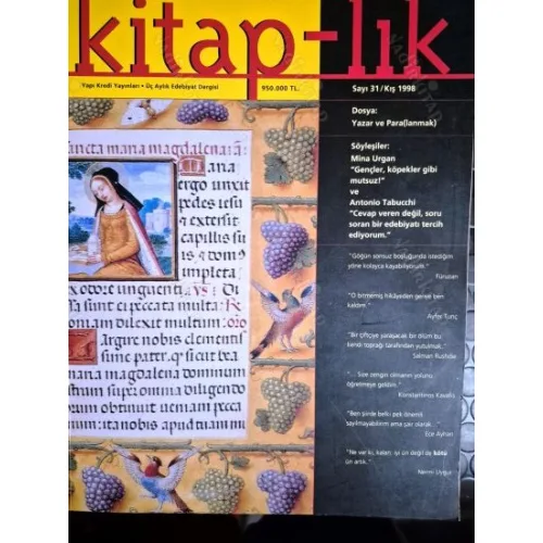 Kitaplık Kitap-lık 31 Dosya Yazar ve Para(lanmak), Söyleşi Mina Urgan Antonio Tabucchi, Füruzan, Ayfer Tunç, Salman Rushdie, Kavafis, Ece Ayhan