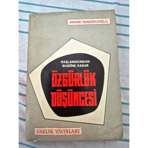 Özgürlük Düşüncesi * Başlangıcından Bugüne Kadar (Forma sayfaları açılmamış)