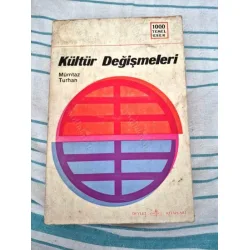 Kültür Değişmeleri - Sosyal Psikoloji Bakımından Bir Tetkik (1000 Temel Eser)
