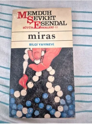 Miras (Bütün Eserleri 13 / 1. baskı 1988)