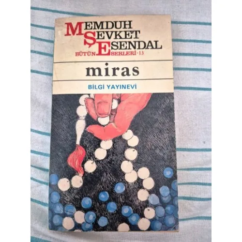 Miras (Bütün Eserleri 13 / 1. baskı 1988)