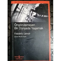 Öngörülemeyen Bir Dünyada Yaşamak Öngörülemeyen Bir Dünyada Yaşamak