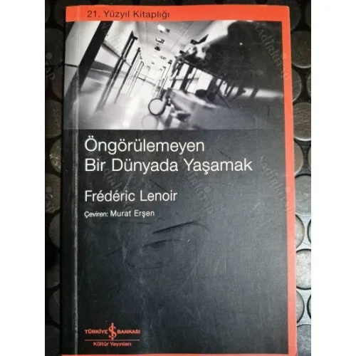 Öngörülemeyen Bir Dünyada Yaşamak