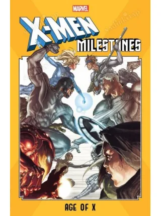 MARVEL X-Men Milestones: Age of X TP