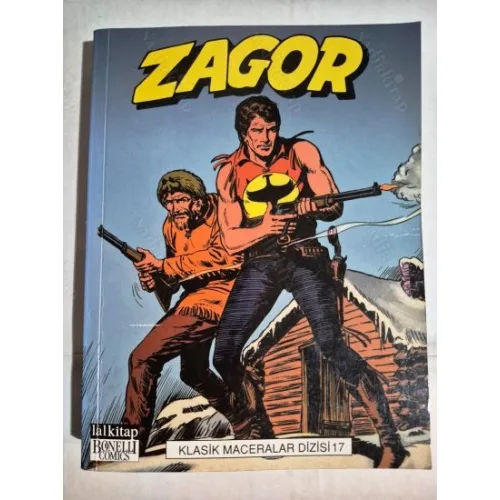 Zagor Klasik Maceralar Dizisi Cilt 17 * Mohikan Jack * İntihar Hücumu * Gizli Servis * İnfaz