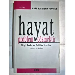 Hayat Problem Çözmektir - Bilgi, Tarih ve Politika Üzerine (Ayraç dahil) Hayat Problem Çözmektir - Bilgi, Tarih ve Politika Üzerine (Ayraç dahil)