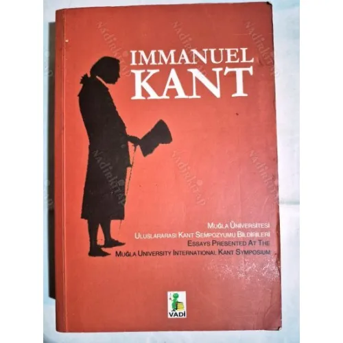 Immanuel Kant (Muğla Üniversitesi Uluslararası Kant Sempozyumu Bildirileri, Essay Presented at the Muğla University Int Kant Symposium) EN TR GE