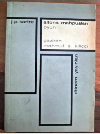 Altona Mahpusları - Oyun (Nobel Edebiyat 1964, 1964 İlk Basım)