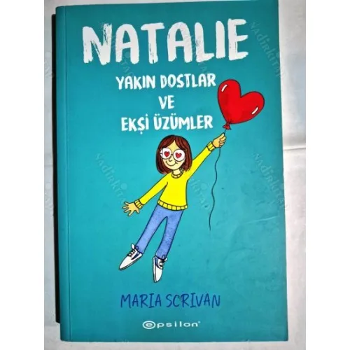 Natalie - Yakın Dostlar ve Ekşi Üzümler