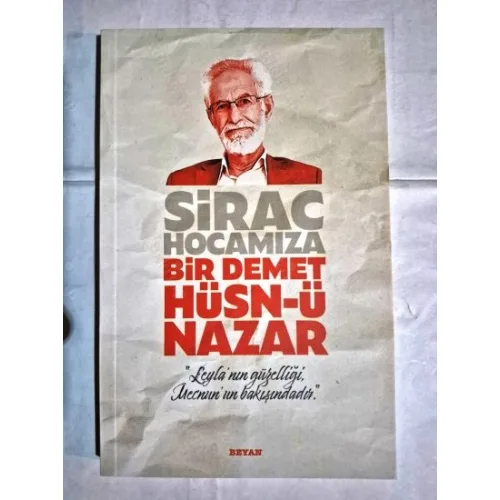 Sirac Hocamıza Bir Demet Hüsn-ü Nazar (Siraceddin Öztoprak)