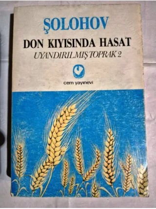 Don Kıyısında Hasat - Uyandırılmış Toprak 2 (Nobel Edebiyat 1965)