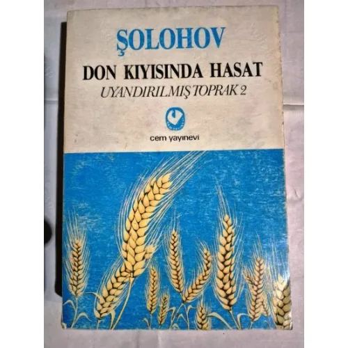Don Kıyısında Hasat - Uyandırılmış Toprak 2 (Nobel Edebiyat 1965)