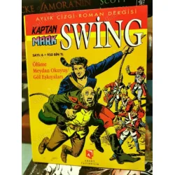 Kaptan Mark Swing Aksoy Sayı 6 Ölüme Meydan Okuyuş / Göl Eşkiyaları * 2 Tam Macera * 26 lik seri