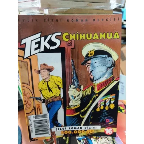 Teks (Tex) Sayı 16 CHİHUAHUA (AD-DE 26 lik Seri, Kuşe Kağıda Baskı)