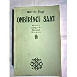 Onbirinci Saat | Modern Dünyanın Manevi Bunalımı Onbirinci Saat | Modern Dünyanın Manevi Bunalımı